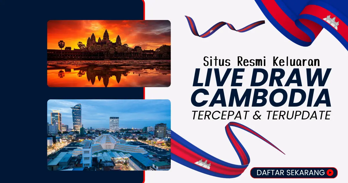 Live Result Cambodia Tercepat, Live Cambodia 4D, Keluaran Data Cambodia Live Draw Cambodia